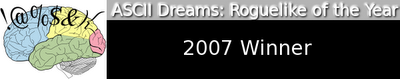 ASCII Dreams 2007 Roguelike of the Year